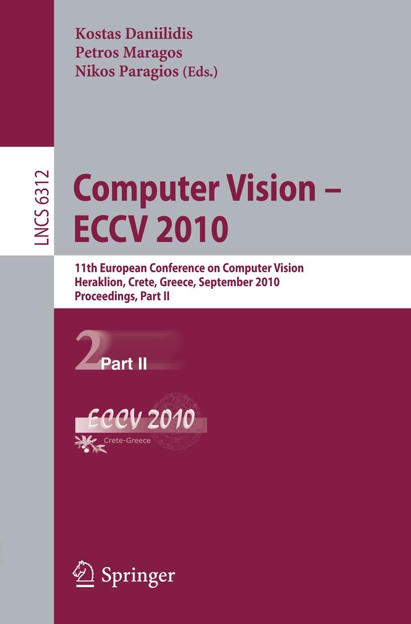 Buy Computer Vision - ECCV 2010 (English, Kostas Daniilidis | Petros Maragos | Nikos Paragios) — BookShops.in
