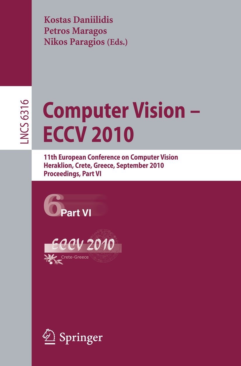 Buy Computer Vision - ECCV 2010 (English, Kostas Daniilidis | Petros Maragos | Nikos Paragios) — BookShops.in