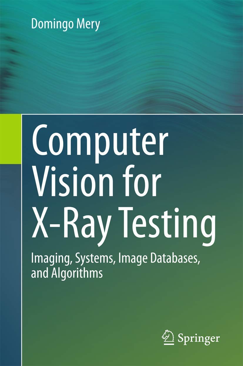 Buy Computer Vision for X-Ray Testing (English, Domingo Mery) — BookShops.in