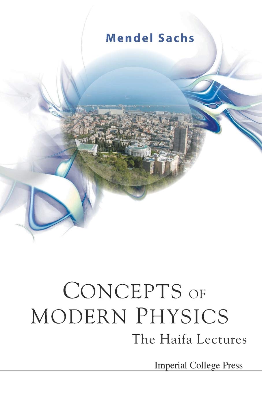 Buy Concepts of Modern Physics: The Haifa Lectures — BookShops.in