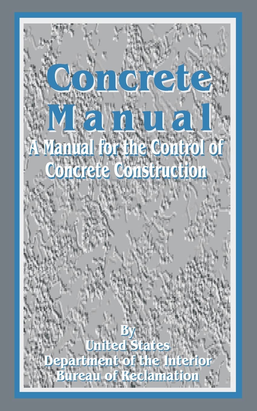 Buy Concrete Manual: A Manual for the Control of Concrete Constr — BookShops.in