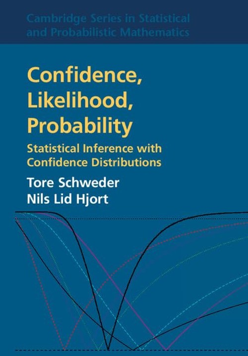 Buy Confidence, Likelihood, Probability by Tore Schweder – Statistical Inference — BookShops.in