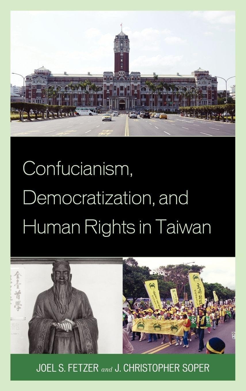 Buy Confucianism, Democratization, and Human Rights in Taiwan (English, Joel Fetzer | J. Christopher Soper) — BookShops.in
