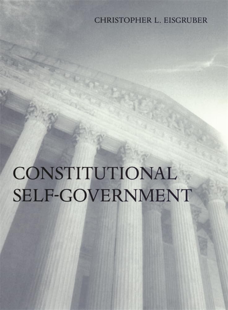 Buy Constitutional Self-Government (English, Christopher L. Eisgruber) — BookShops.in