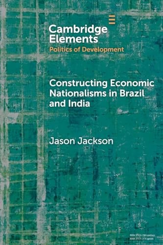 Constructing Economic Nationalisms in Brazil and India (English, Jason Jackson) view 2