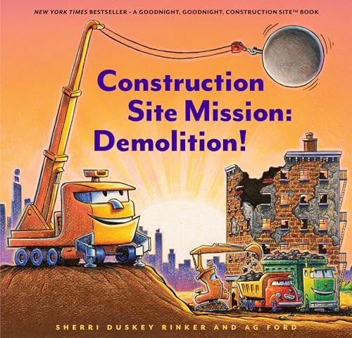 Construction Site Mission: Demolition! by Sherri Duskey Rinker – Hardcover Picture Book view 2