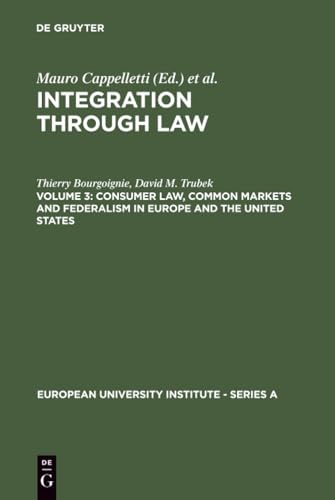 Consumer Law, Common Markets and Federalism in Europe and the United States: 003 (European University Institute: Series A, 2/3) view 2