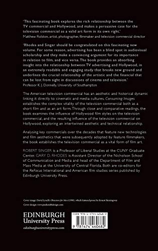 Consuming Images: Film Art and the American Television Commercial | by Gary D. Rhodes | Robert Singer | ‎ Edinburgh University Press | ‎ English view 3