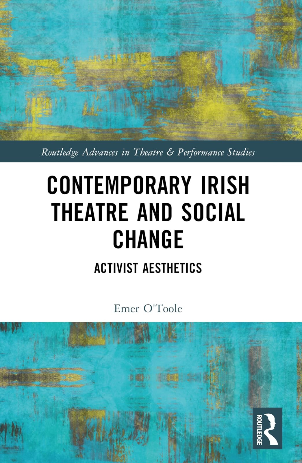 Buy Contemporary Irish Theatre and Social Change (English, Emer O'Toole) — BookShops.in