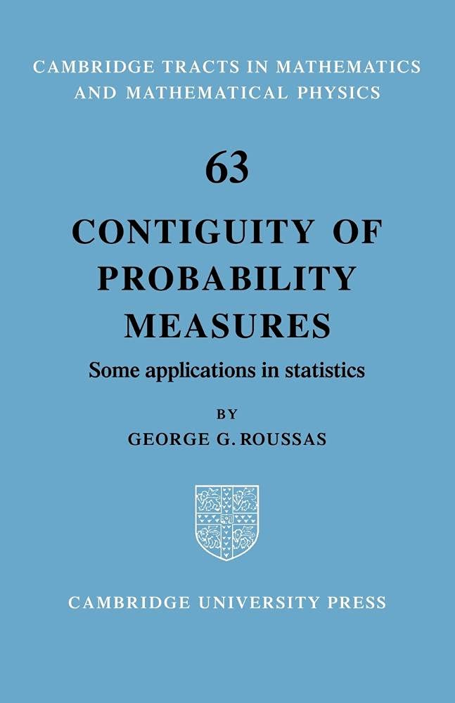 Buy Contiguity of Probability Measures by George G. Roussas — BookShops.in