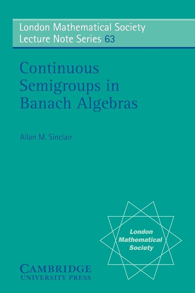 Buy Continuous Semigroups in Banach Algebras by Sinclair — BookShops.in