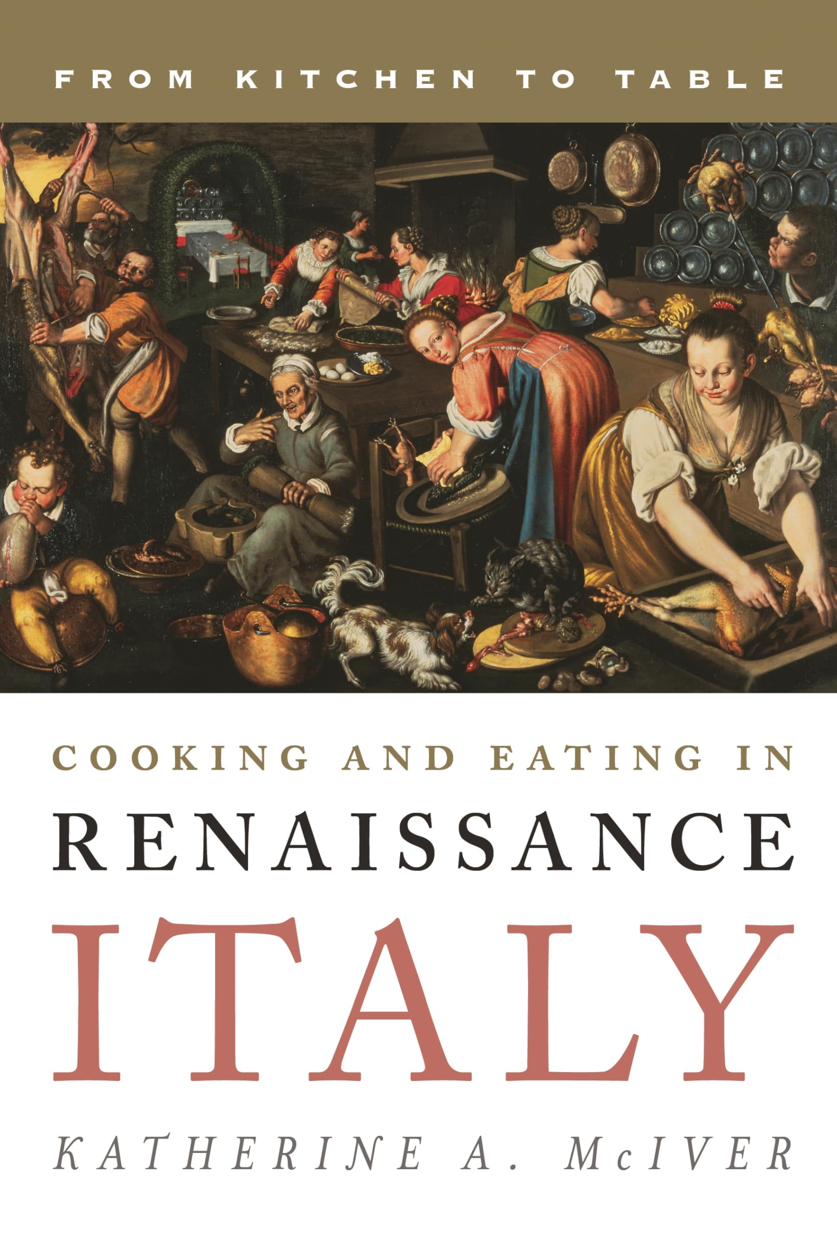 Buy Cooking and Eating in Renaissance Italy by McIver — BookShops.in