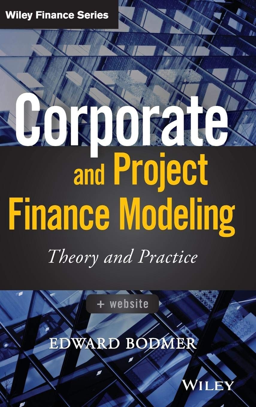 Buy Corporate and Project Finance Modeling by Edward Bodmer — BookShops.in
