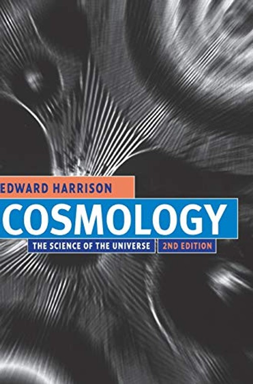 Cosmology: The Science of the Universe – Edward Harrison view 2