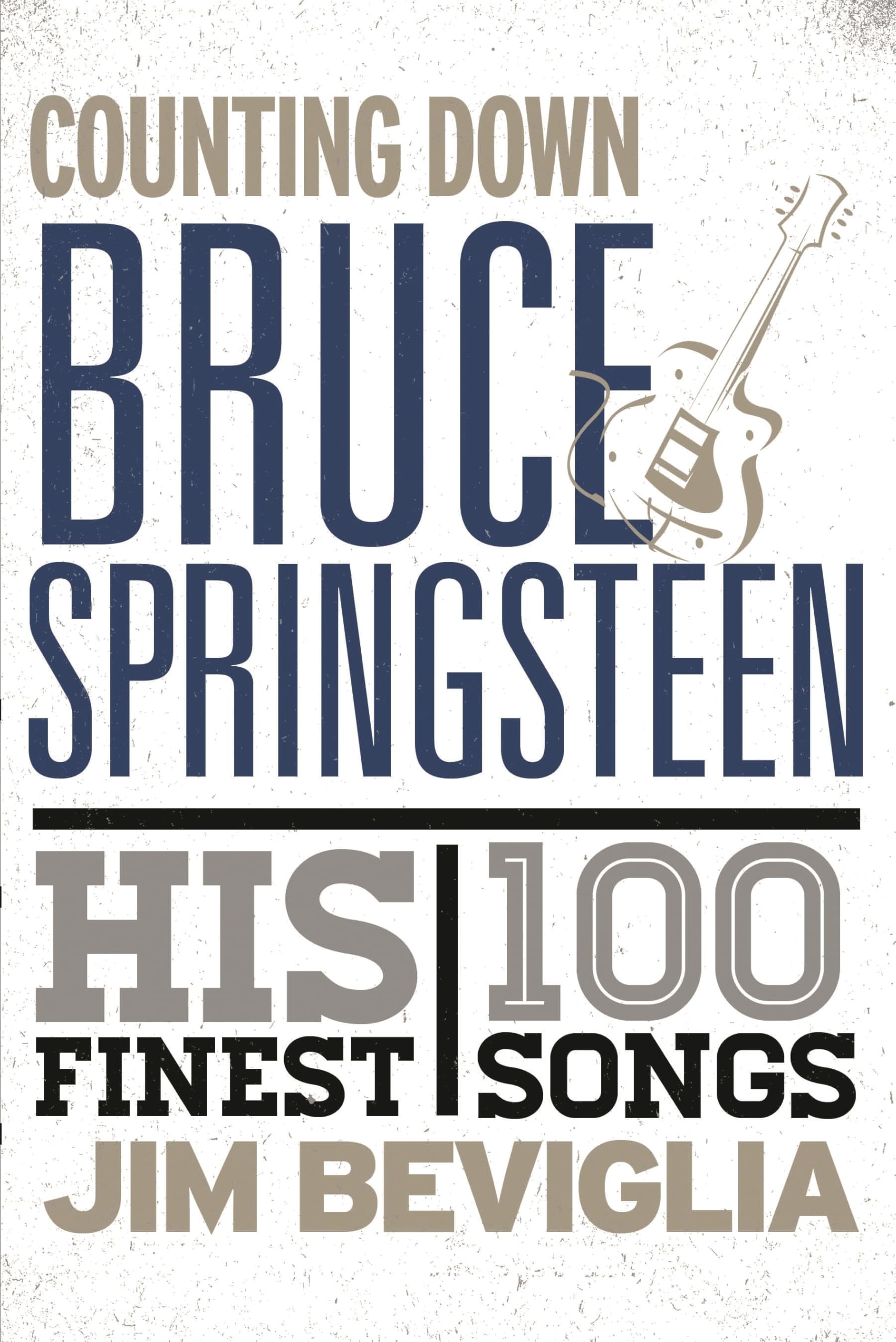 Buy Counting Down Bruce Springsteen: His 100 Finest Songs by Jim — BookShops.in