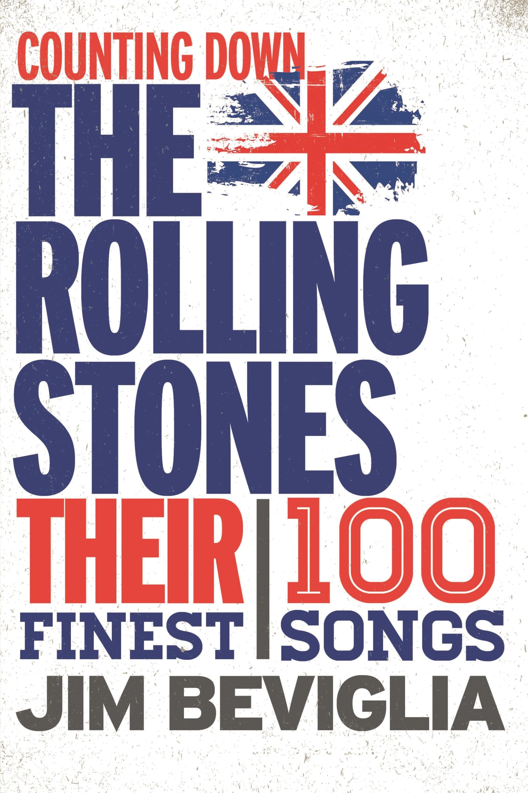 Buy Counting Down the Rolling Stones: Their 100 Finest Songs — BookShops.in