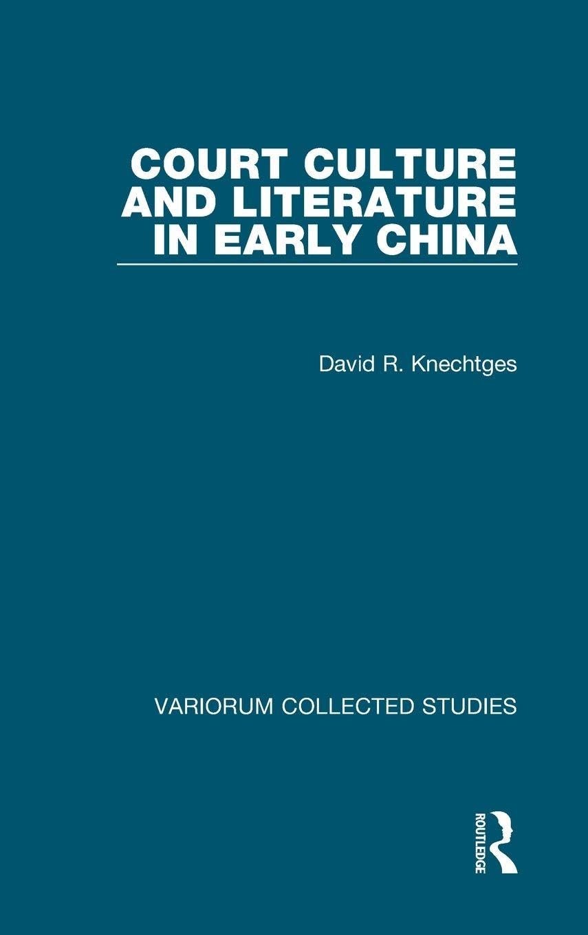 Buy Court Culture and Literature in Early China (English, David R. Knechtges) — BookShops.in