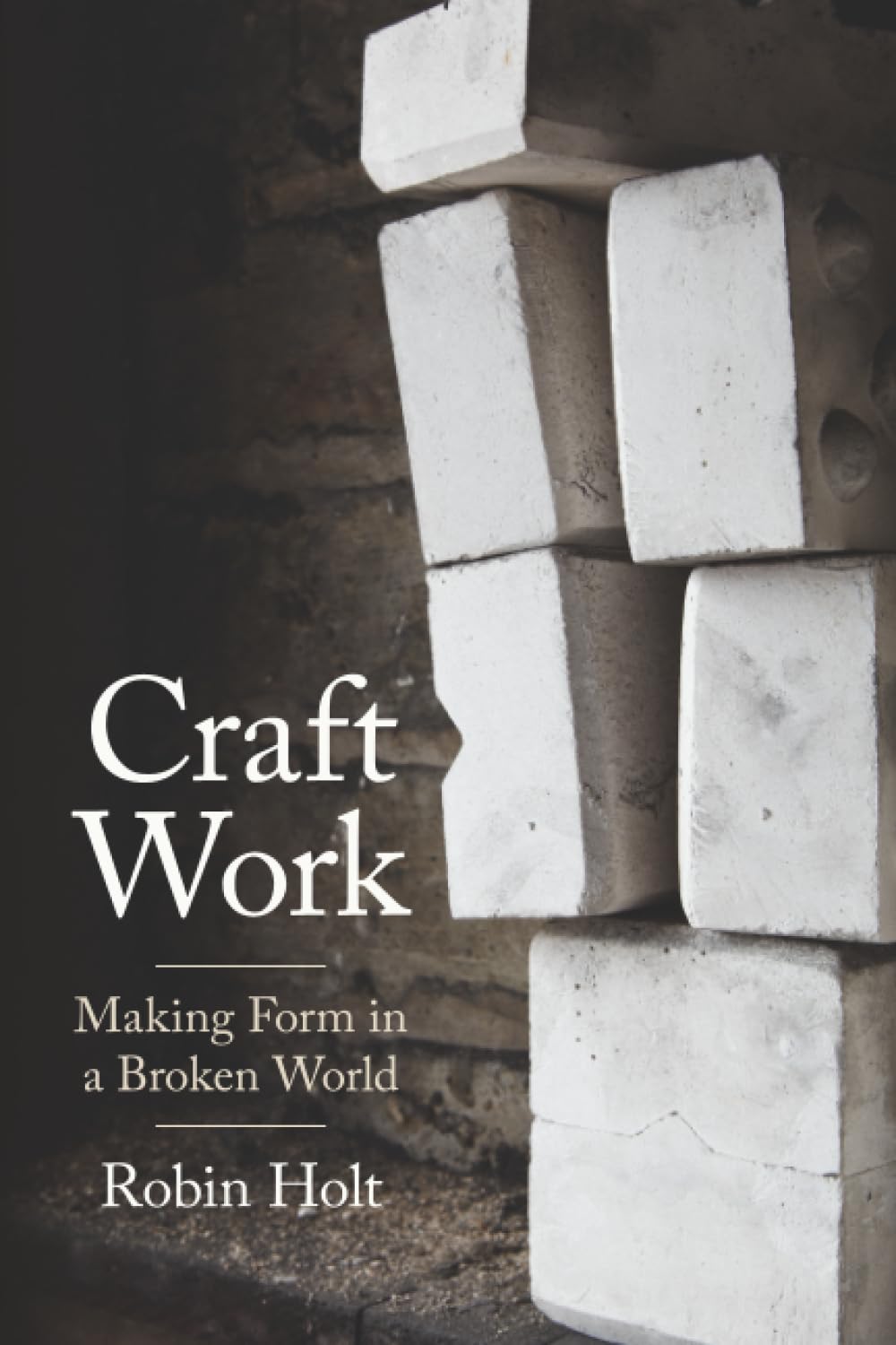 Buy Craft Work: Making Form in a Broken World (Cambridge Studies in European Law and Policy) — BookShops.in