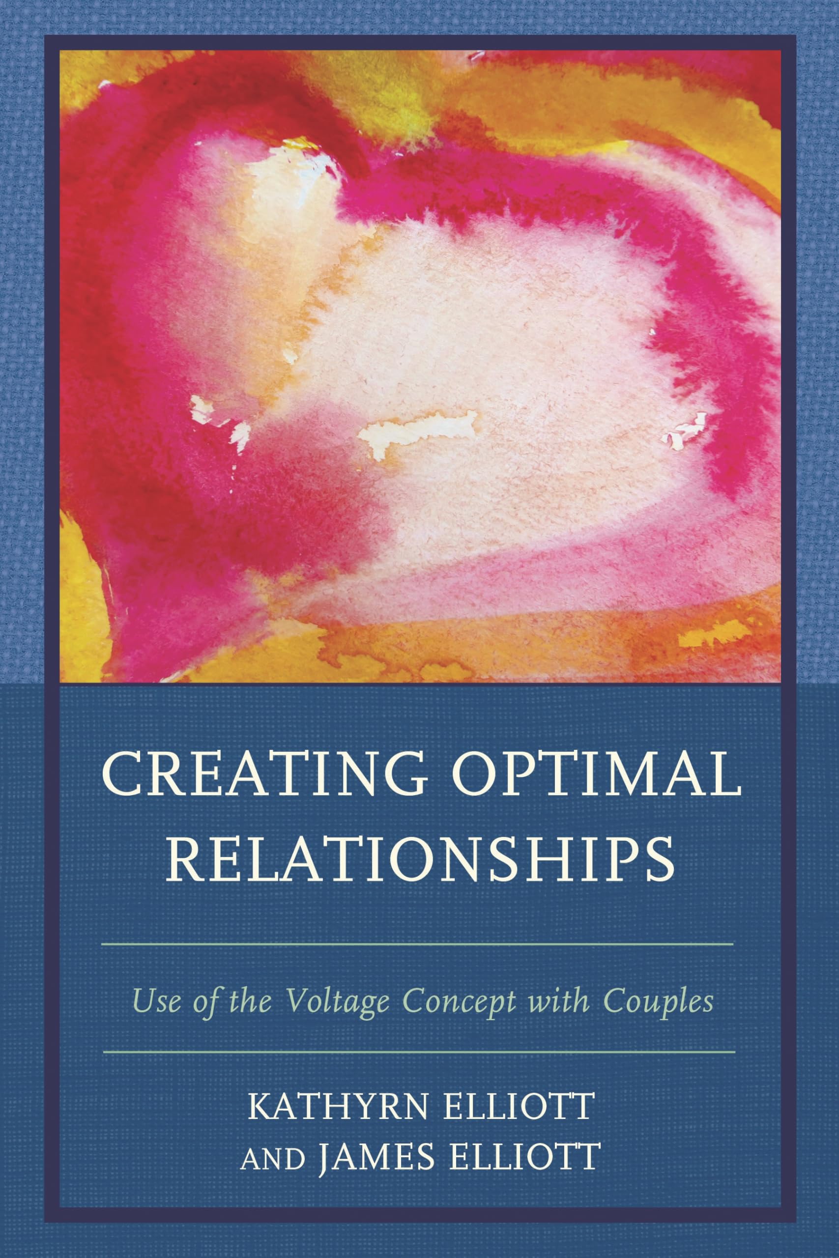 Buy Creating Optimal Relationships by Kathryn Elliott — BookShops.in