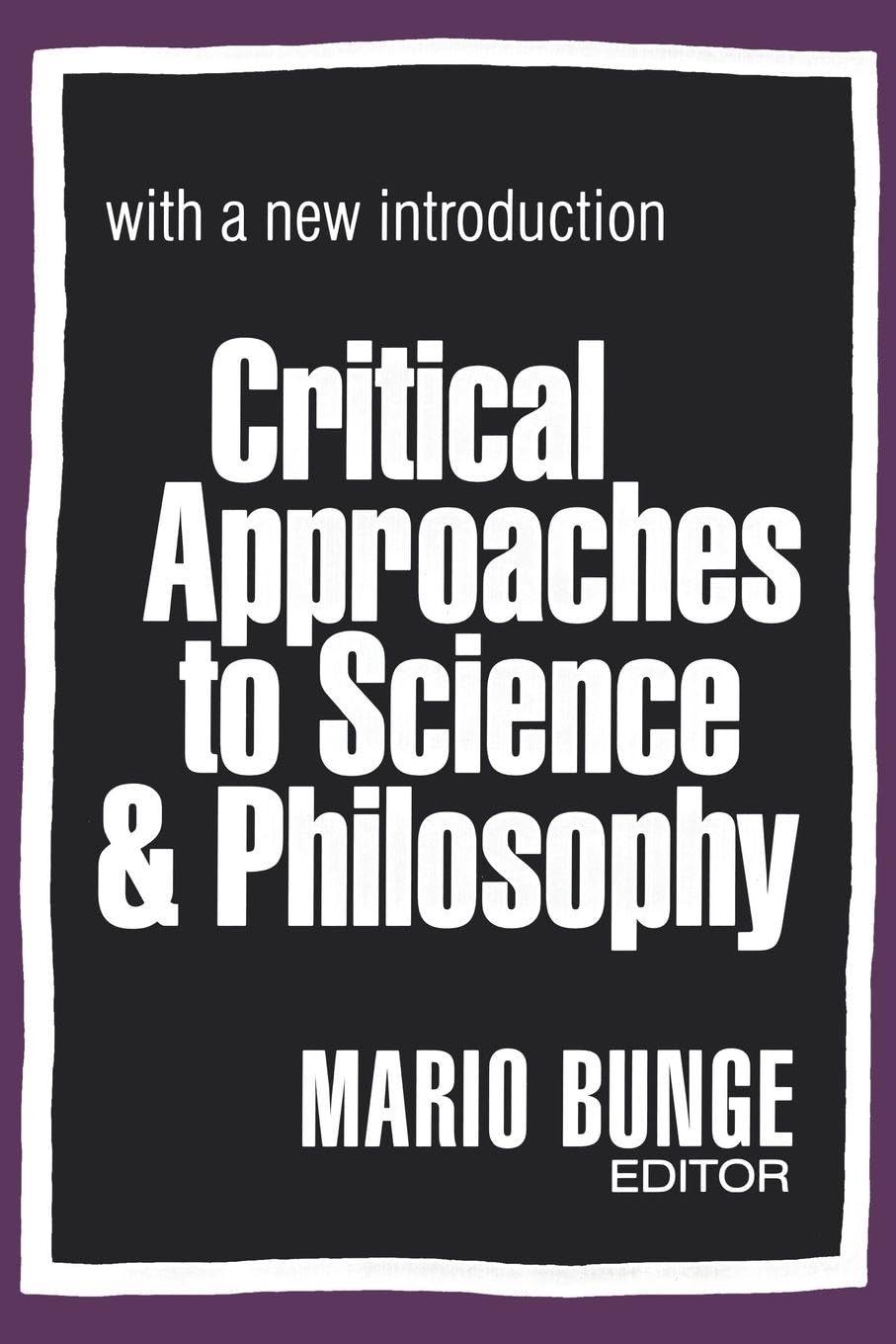 Buy Critical Approaches to Science and Philosophy (English, Mario Bunge) — BookShops.in