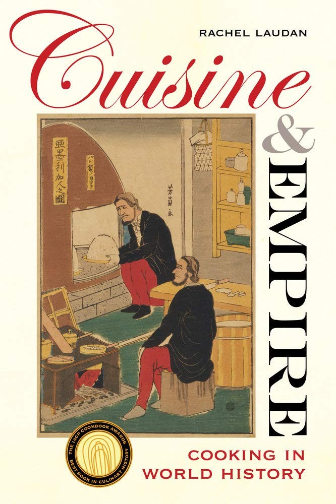 Buy Cuisine and Empire: Cooking in World History by Rachel Lauda — BookShops.in