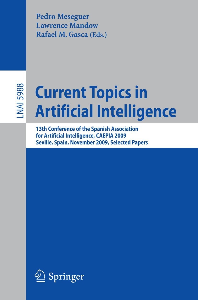 Buy Current Topics in Artificial Intelligence (English, Pedro Meseguer | Lawrence Mandow | Rafael M. Gasca) — BookShops.in