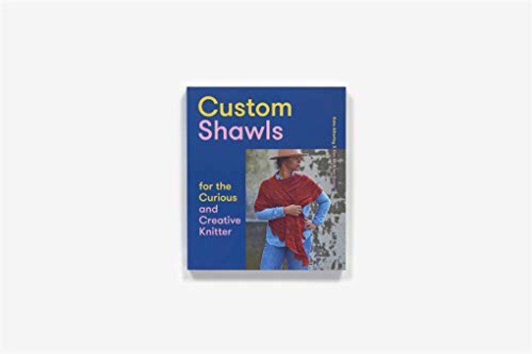 Custom Shawls for the Curious and Creative Knitter - Kate Atherley view 6