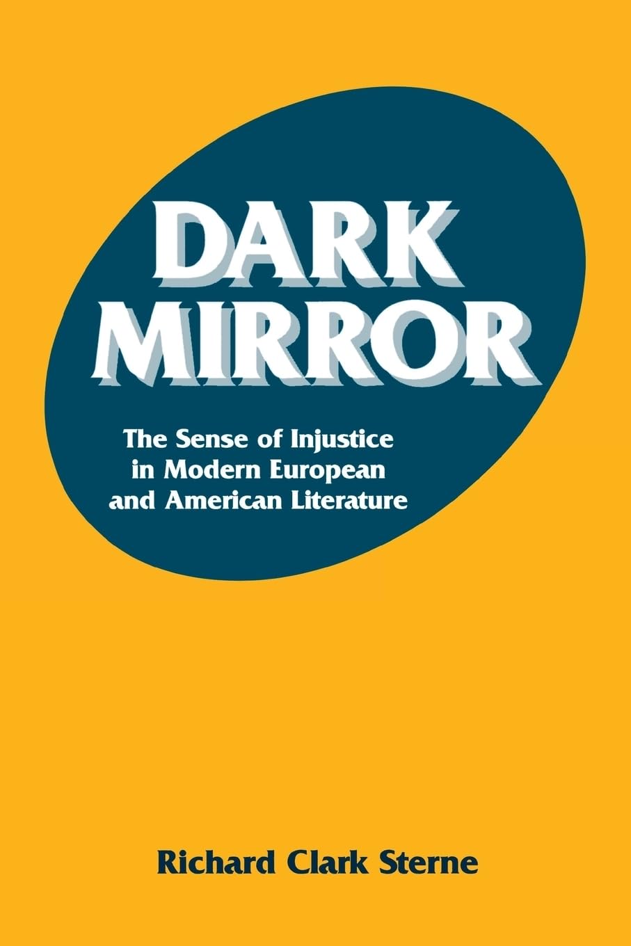 Buy Dark Mirror: The Sense of Injustice in Modern European and A — BookShops.in