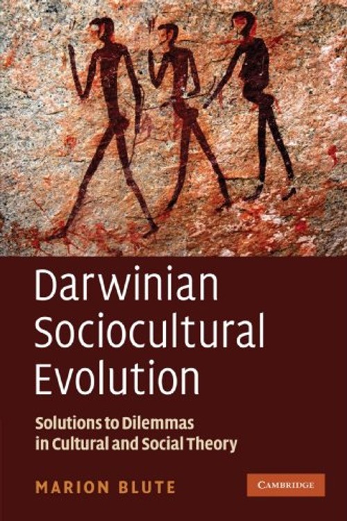 Darwinian Sociocultural Evolution: Solutions to Dilemmas in Cultural and Social Theory view 2