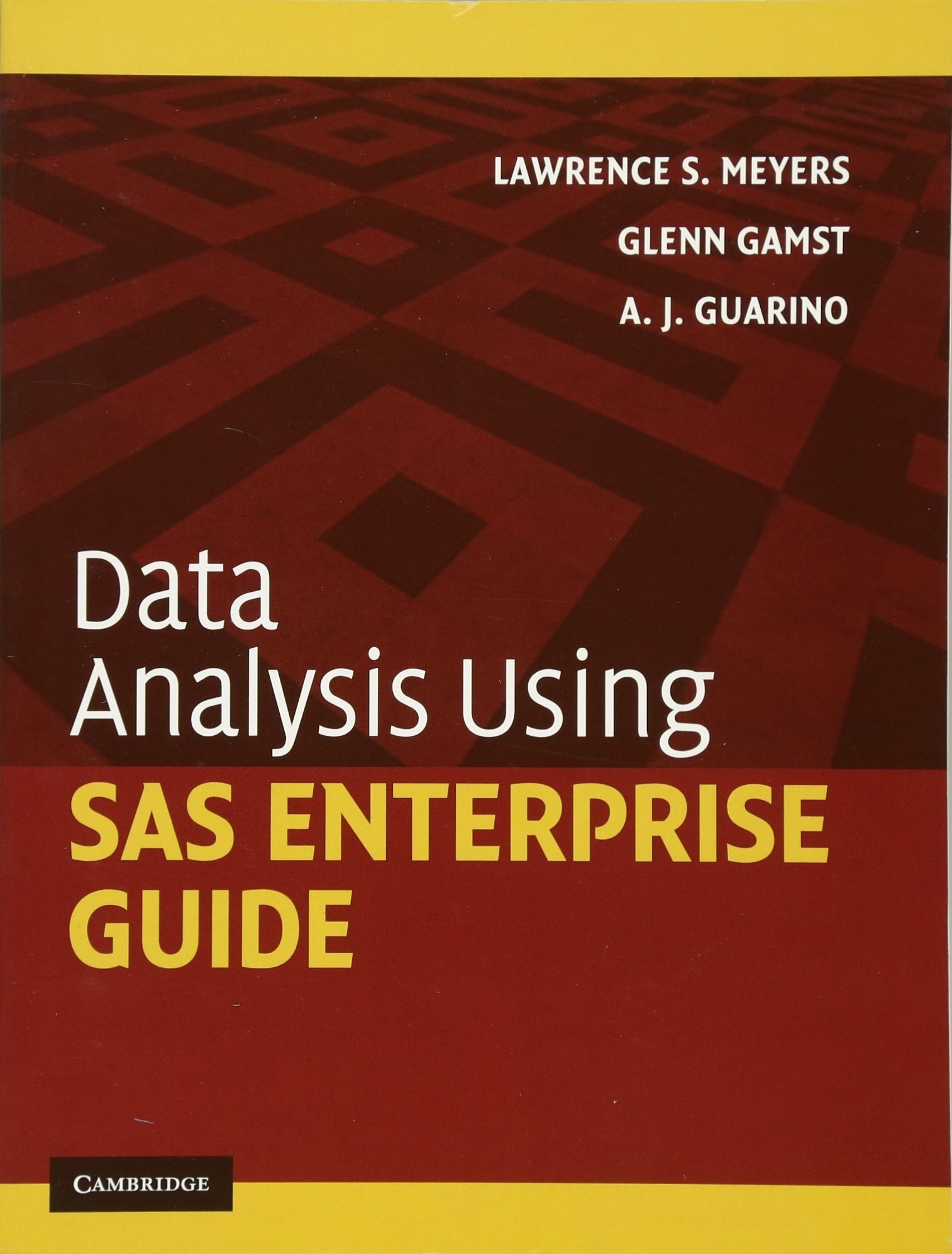 Buy Data Analysis Using SAS Enterprise Guide (English, Lawrence S. Meyers | Glenn Gamst | A. J. Guarino) — BookShops.in