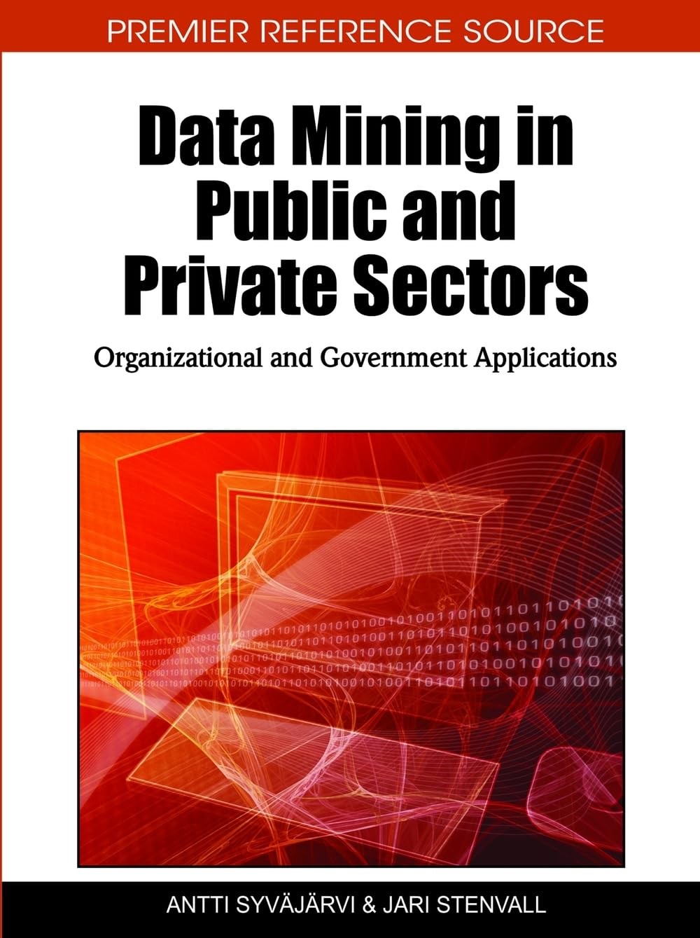 Buy Data Mining in Public and Private Sectors (English, Antti Syvajarvi | Jari Stenvall) — BookShops.in