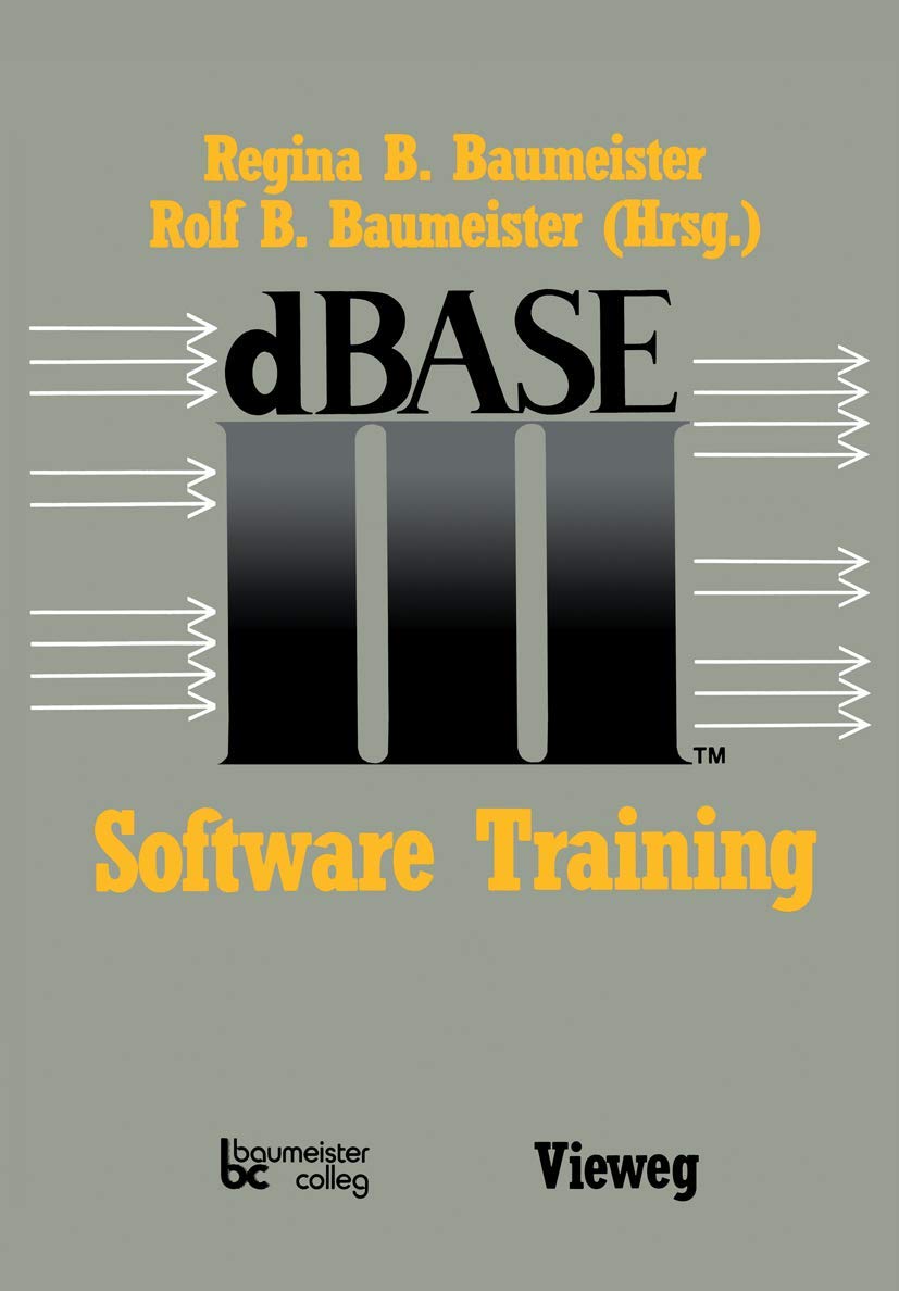 Buy dBASE III Software Training by Jürgen Schaumann — BookShops.in