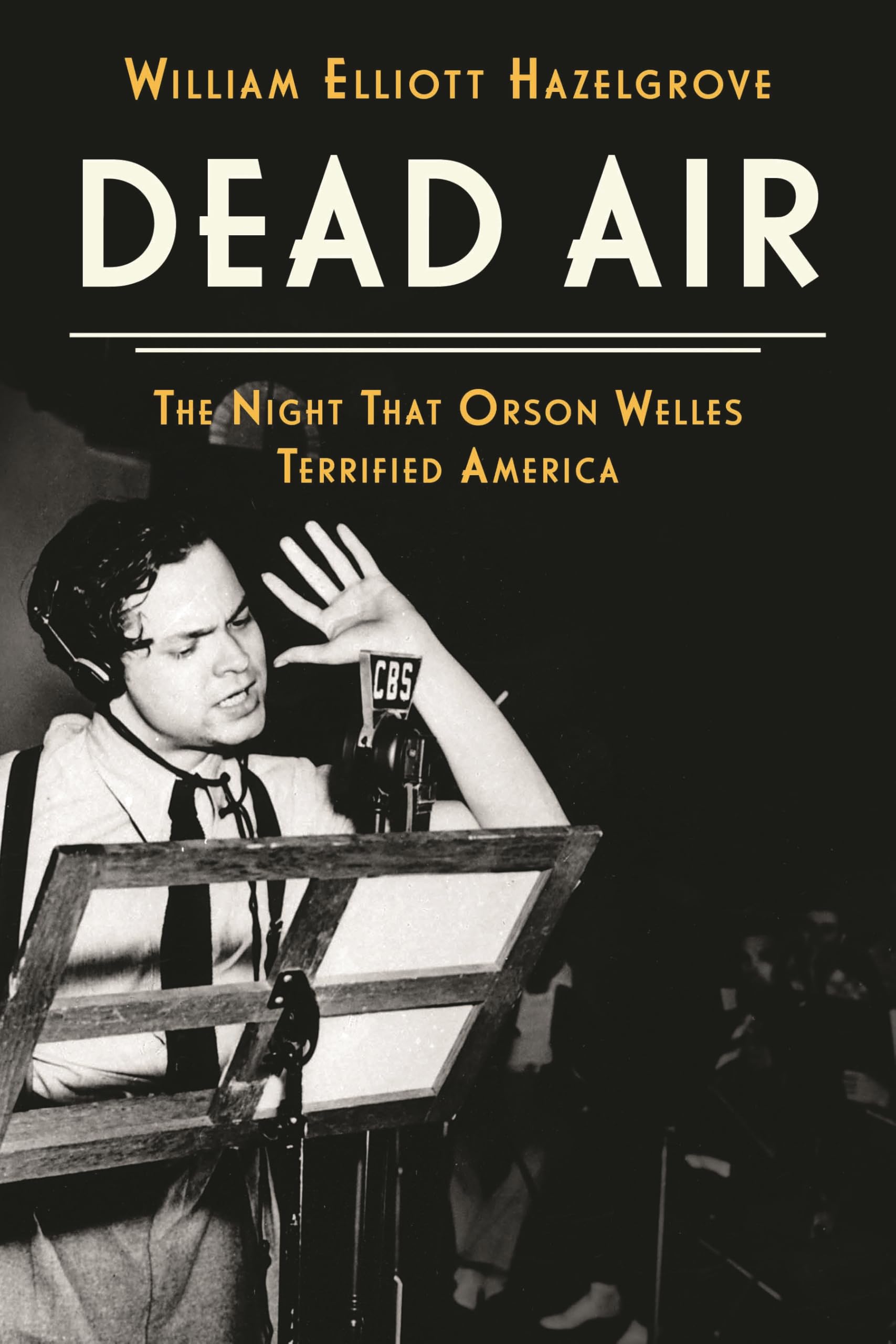 Buy Dead Air: The Night That Orson Welles Terrified America by H — BookShops.in