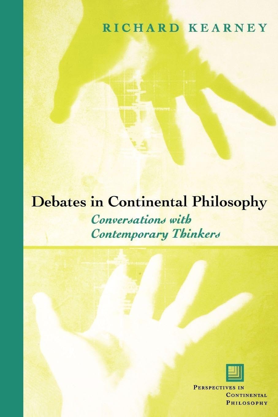 Buy Debates in Continental Philosophy by Richard Kearney — BookShops.in