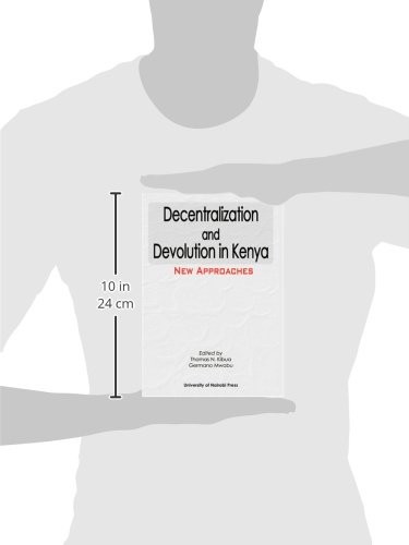 Decentralization and Devolution in Kenya (English, Thomas N. Kibua | Germano Mwabu) view 4