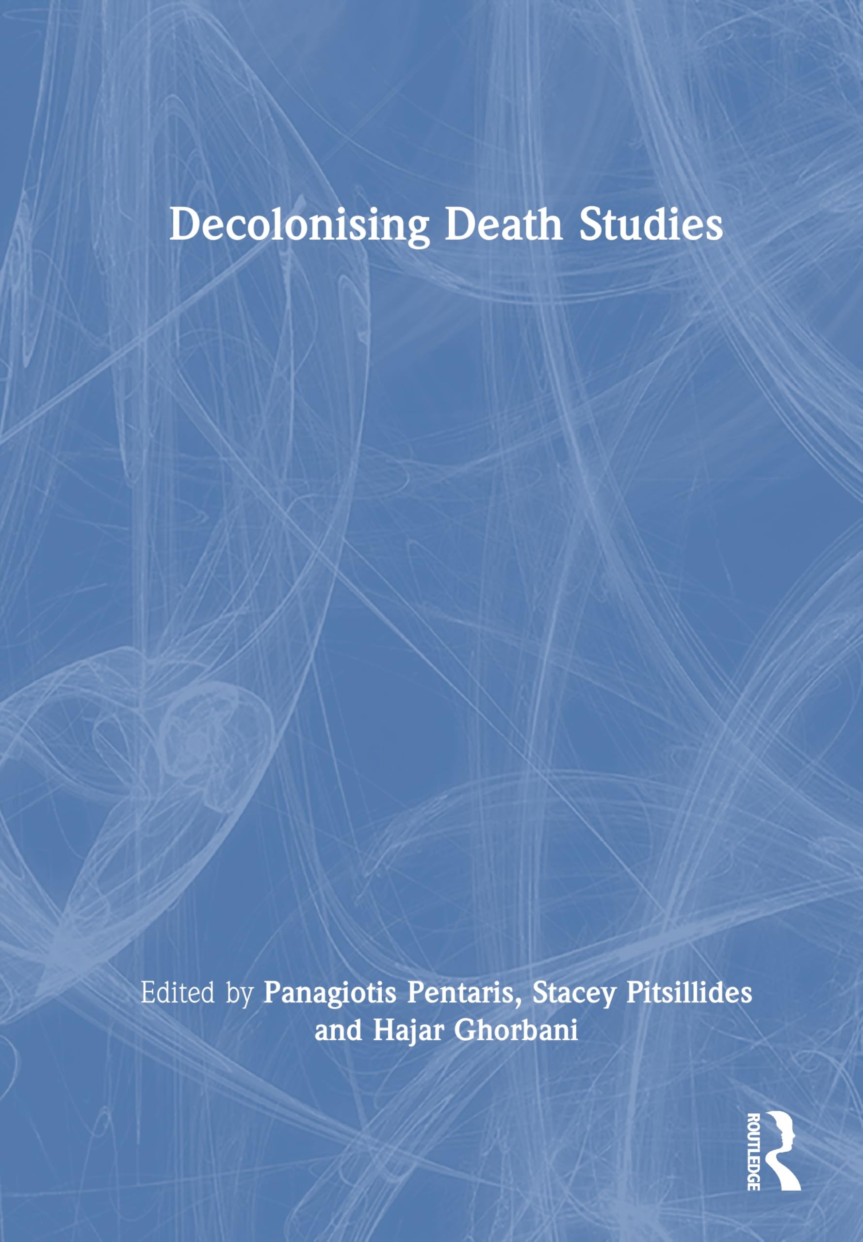 Buy Decolonising Death Studies (English, Panagiotis Pentaris | Stacey Pitsillides | Hajar Ghorbani) — BookShops.in
