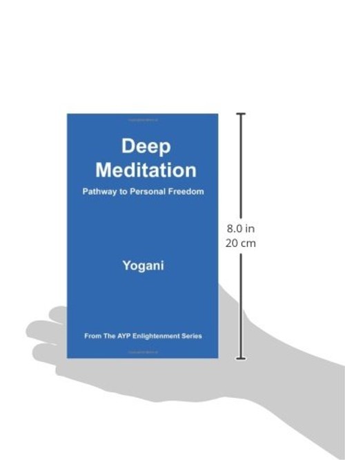 Deep Meditation: Pathway to Personal Freedom – Yogani – Ayp Publishing view 4