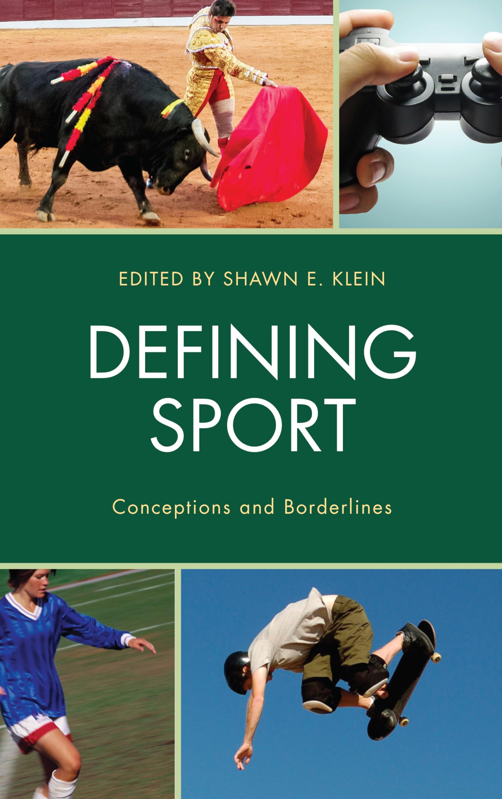 Buy Defining Sport: Conceptions and Borderlines by Shawn E. Klei — BookShops.in