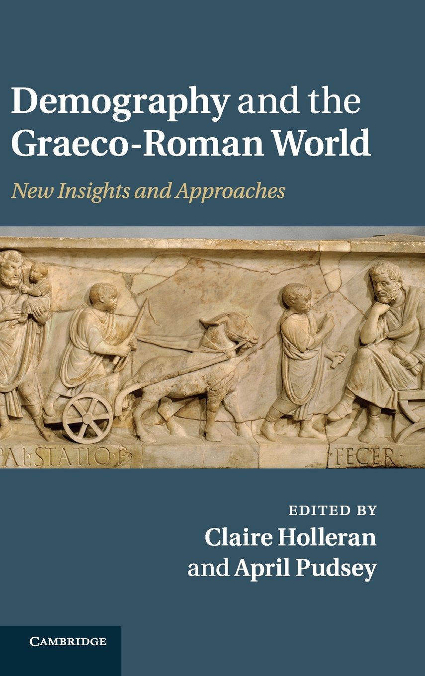 Buy Demography and the Graeco-Roman World: New Insights and Approaches — BookShops.in