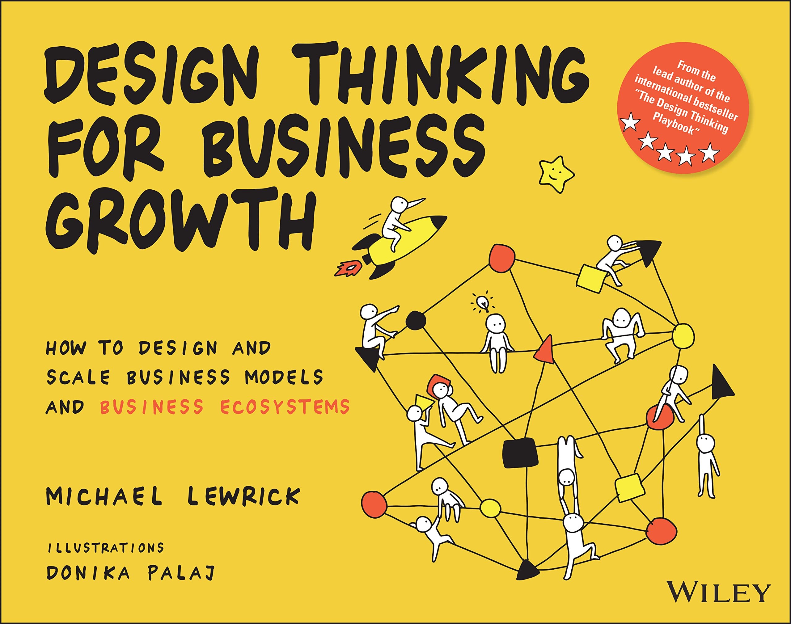 Buy Design Thinking for Business Growth by Michael Lewrick — BookShops.in