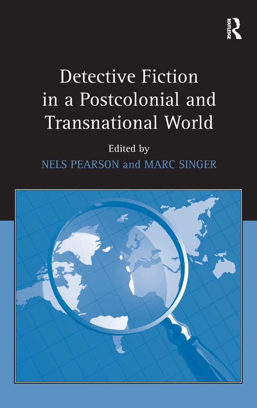 Buy Detective Fiction in a Postcolonial World by Nels Pearson — BookShops.in