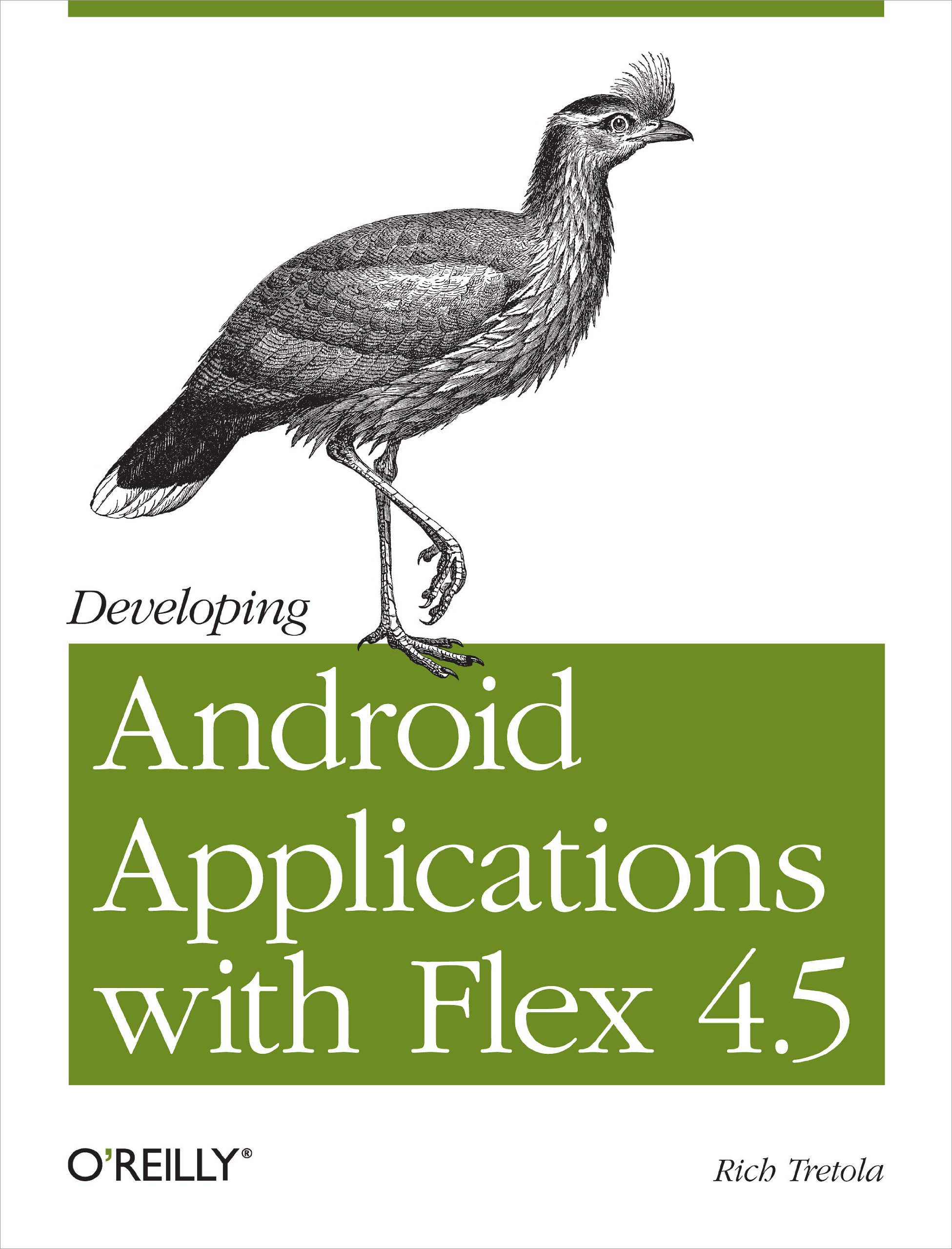 Buy Developing Android Applications with Flex 4.5 by Rich Tretol — BookShops.in