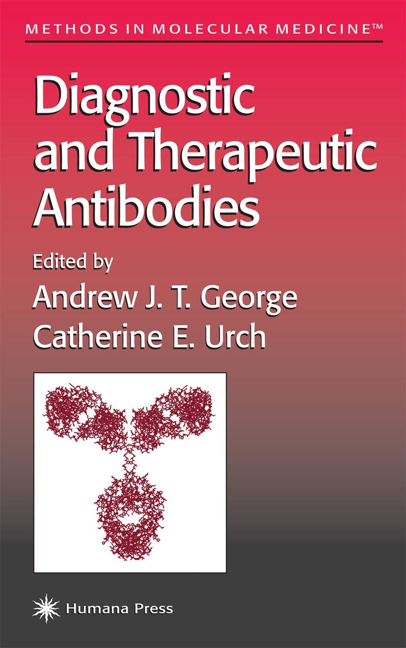 Buy Diagnostic and Therapeutic Antibodies: 40 (Methods in Molecular Medicine) — BookShops.in