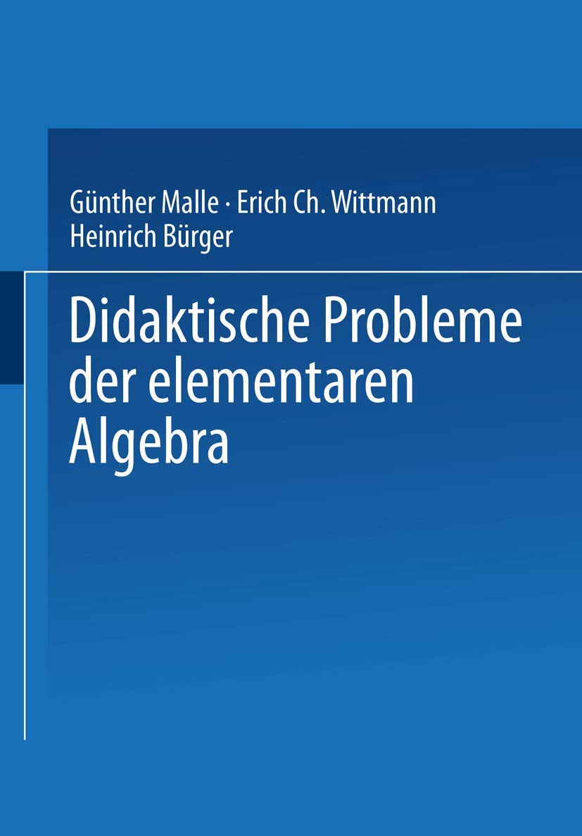 Buy Didaktische Probleme der elementaren Algebra by Günther Mall — BookShops.in