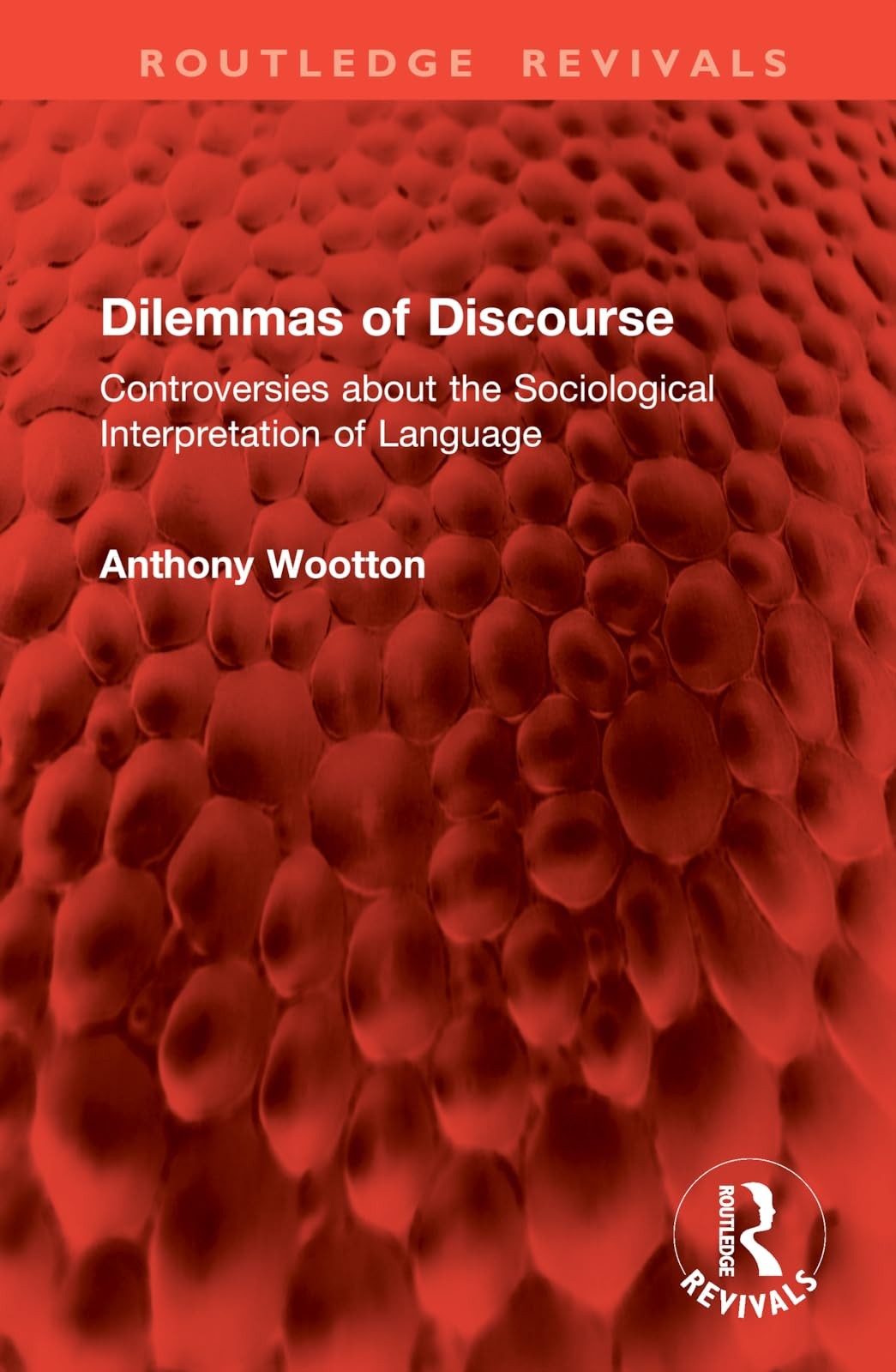 Buy Dilemmas of Discourse (English, Anthony Wootton) — BookShops.in