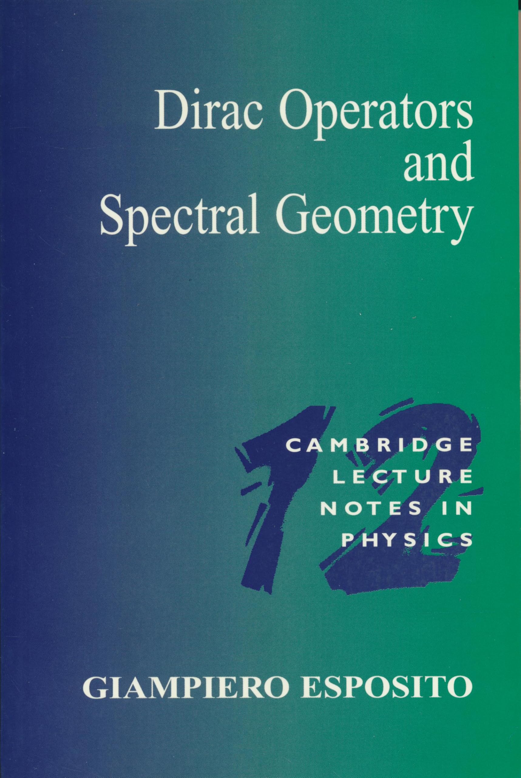 Buy Dirac Operators and Spectral Geometry by Esposito — BookShops.in