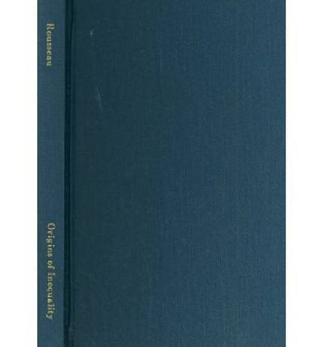 Buy Discourse on the Origins of Inequality (Second Discourse), Polemics, and Political Economy (English, Jean-Jacques Rousseau | Judith R. Bush | Roger D. Masters) — BookShops.in