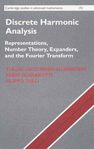 Discrete Harmonic Analysis | by Tullio Ceccherini-Silberstein | Fabio Scarabotti | Filippo T | ‎ Cambridge English | ‎ English | ‎ 1st Edition view 2