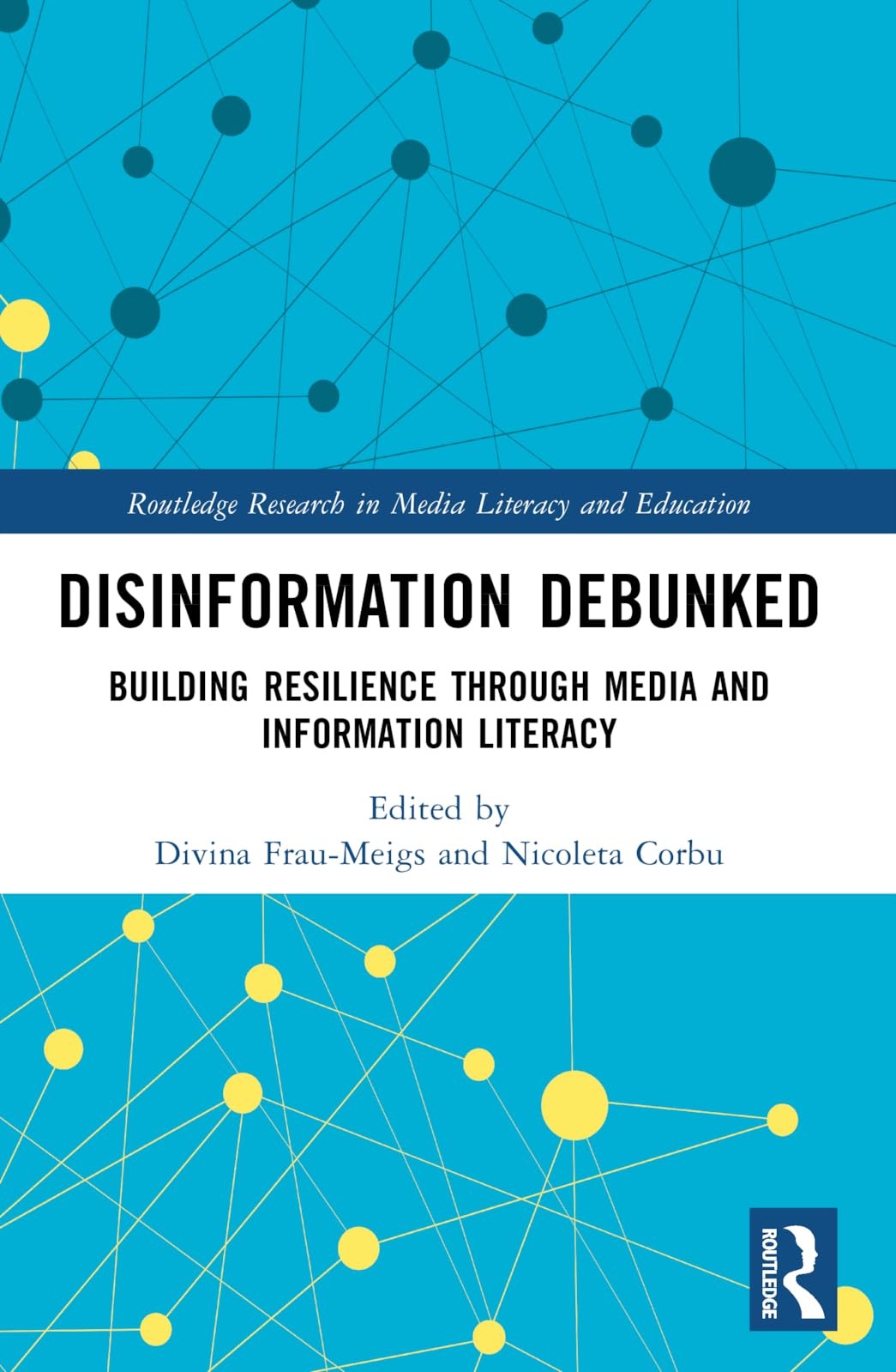 Buy Disinformation Debunked (English, Divina Frau-Meigs | Nicoleta Corbu) — BookShops.in