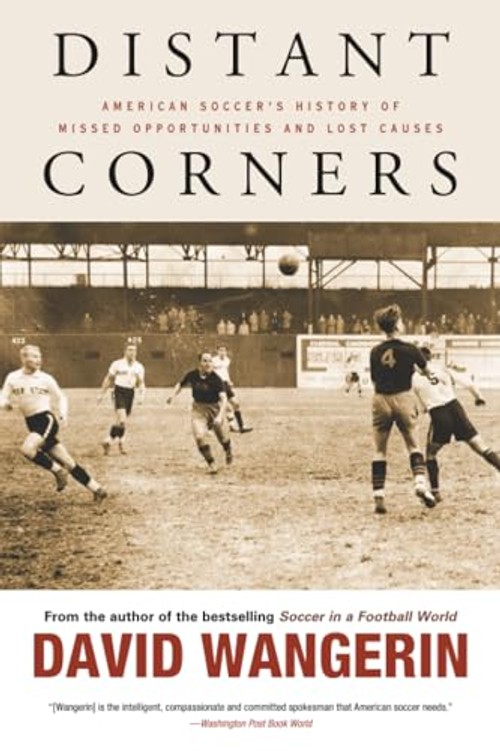 Distant Corners - American Soccer History Book by David Wangerin view 2
